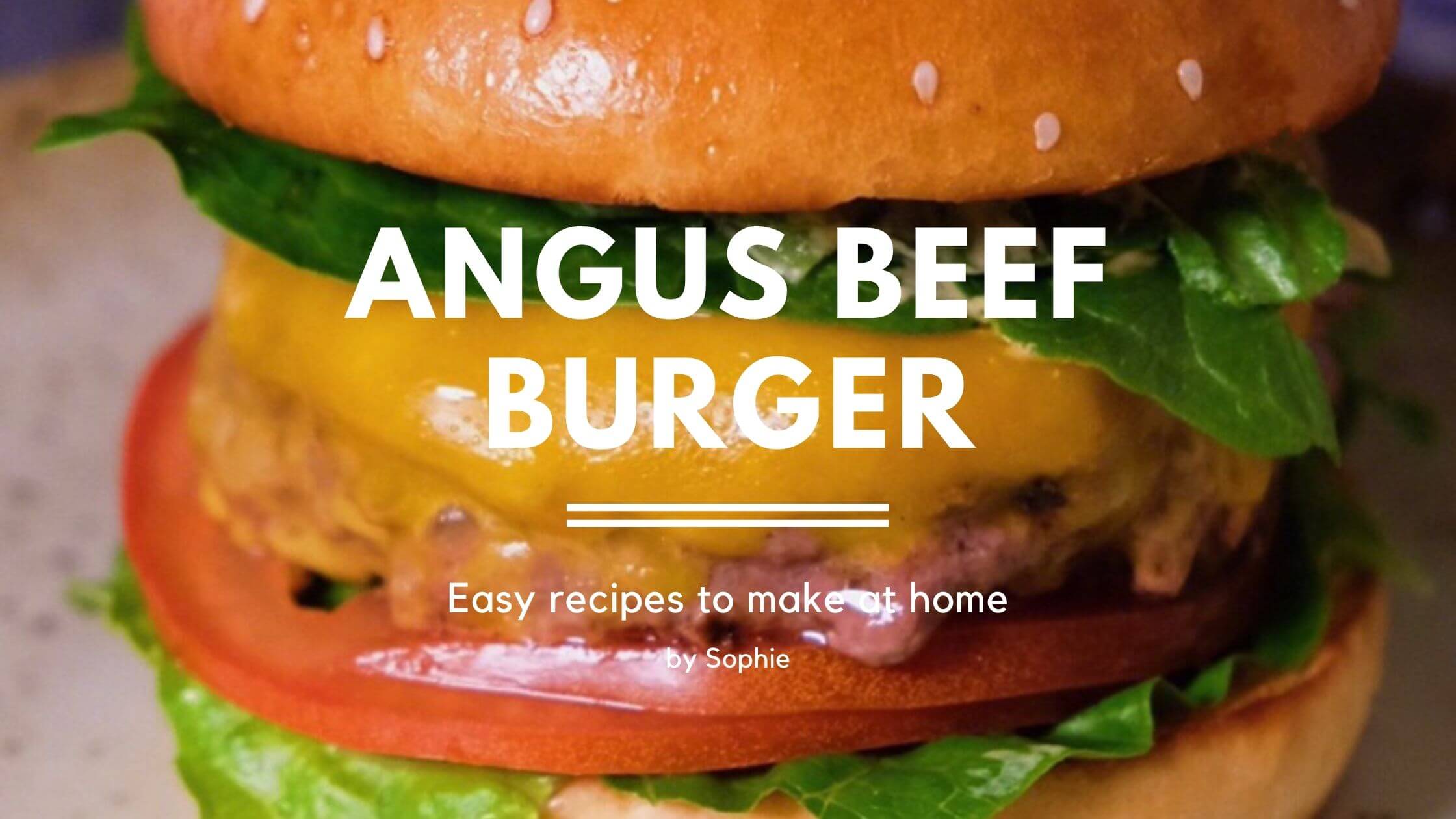 Angus beef burger recipe